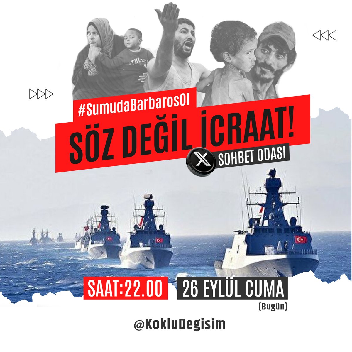 KokluDegisim's tweet photo. 📣Sohbet odasına davet:

📌Üçüncü yıla girerken Gazze
📌İktidara Ortak Çağrı: #SözDeğilİcraat Yürüyüşü
📌Türkiye'den yükselen #SumudaBarbarosOl ve #DonanmalarAkdenize çağrıları

Sohbet odamıza tüm Gazze dostları davetlidir… https://t.co/5NAJPmiIBs