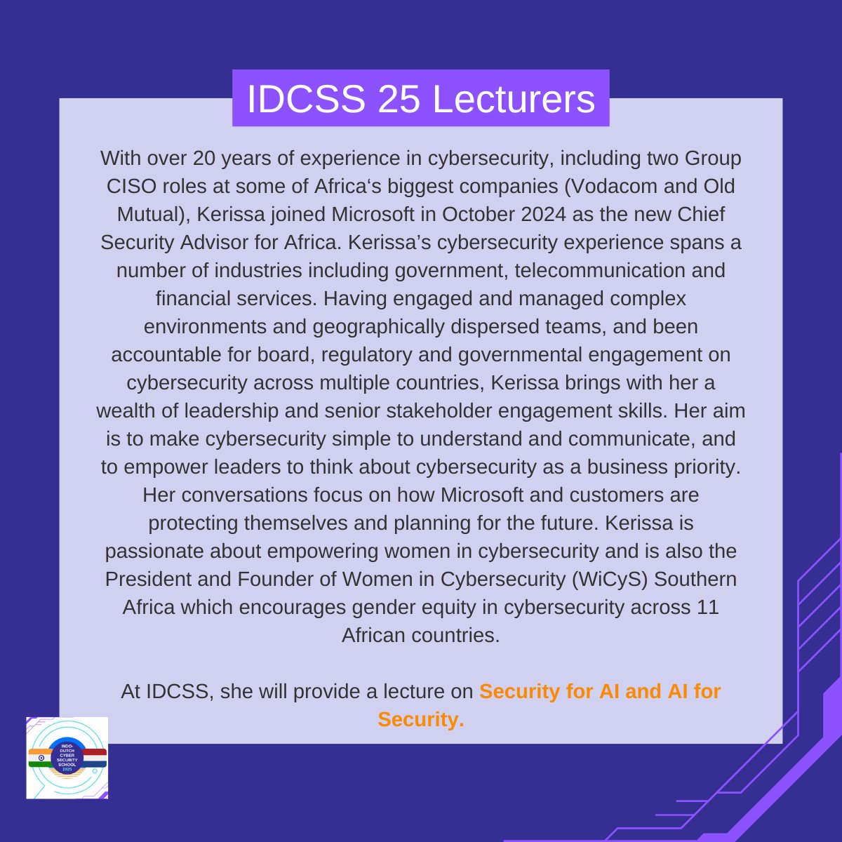 IDCSS25's tweet image. New exciting speaker announcement: @kerissavarma.

@kerissavarma is Chief Security Advisor for Africa at @Microsoft. At IDCSS, she will provide a lecture on Security for AI and AI for Security.

@hcssnl @ccoe_hyd @DSCI_Connect @NLinIndia