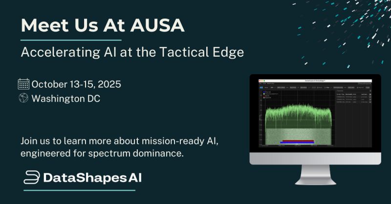 DataShapes_AI's tweet image. 𝐖𝐞’𝐫𝐞 𝐡𝐞𝐚𝐝𝐢𝐧𝐠 𝐭𝐨 𝐀𝐔𝐒𝐀 𝟐𝟎𝟐𝟓 𝐢𝐧 𝐖𝐚𝐬𝐡𝐢𝐧𝐠𝐭𝐨𝐧, 𝐃𝐂, 𝐎𝐜𝐭𝐨𝐛𝐞𝐫 𝟏𝟑–𝟏𝟓.
🎯 Our focus: Accelerating AI at the Tactical Edge.
From spectrum awareness to mission-ready decision support, DataShapes AI is building tools designed for operators who…