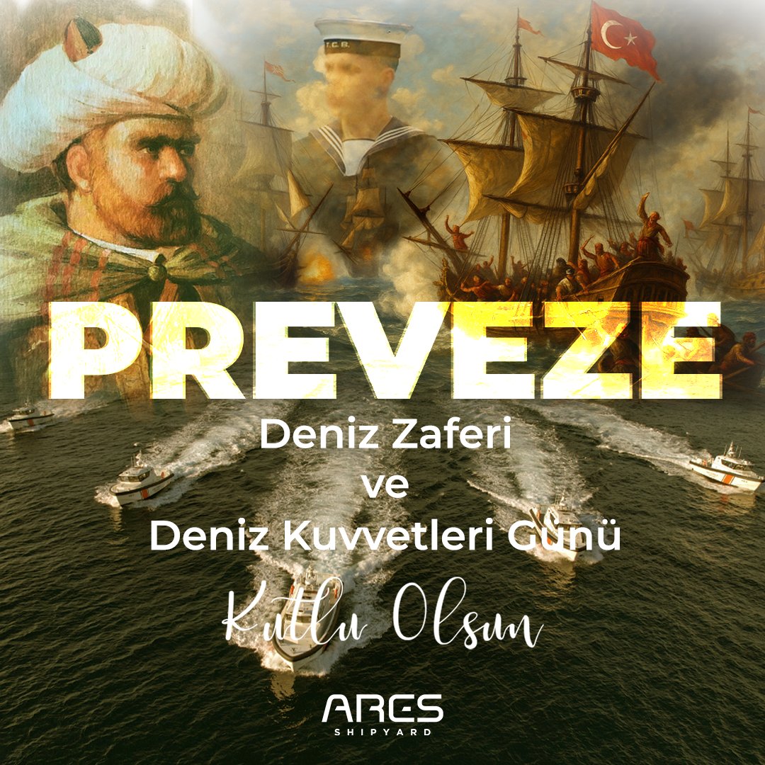 Preveze Deniz Zaferi ve Deniz Kuvvetleri Günü kutlu olsun. 

#ARESShipyard #ARESGlobal #PrevezeDenizZaferi #DenizKuvvetleriGünü