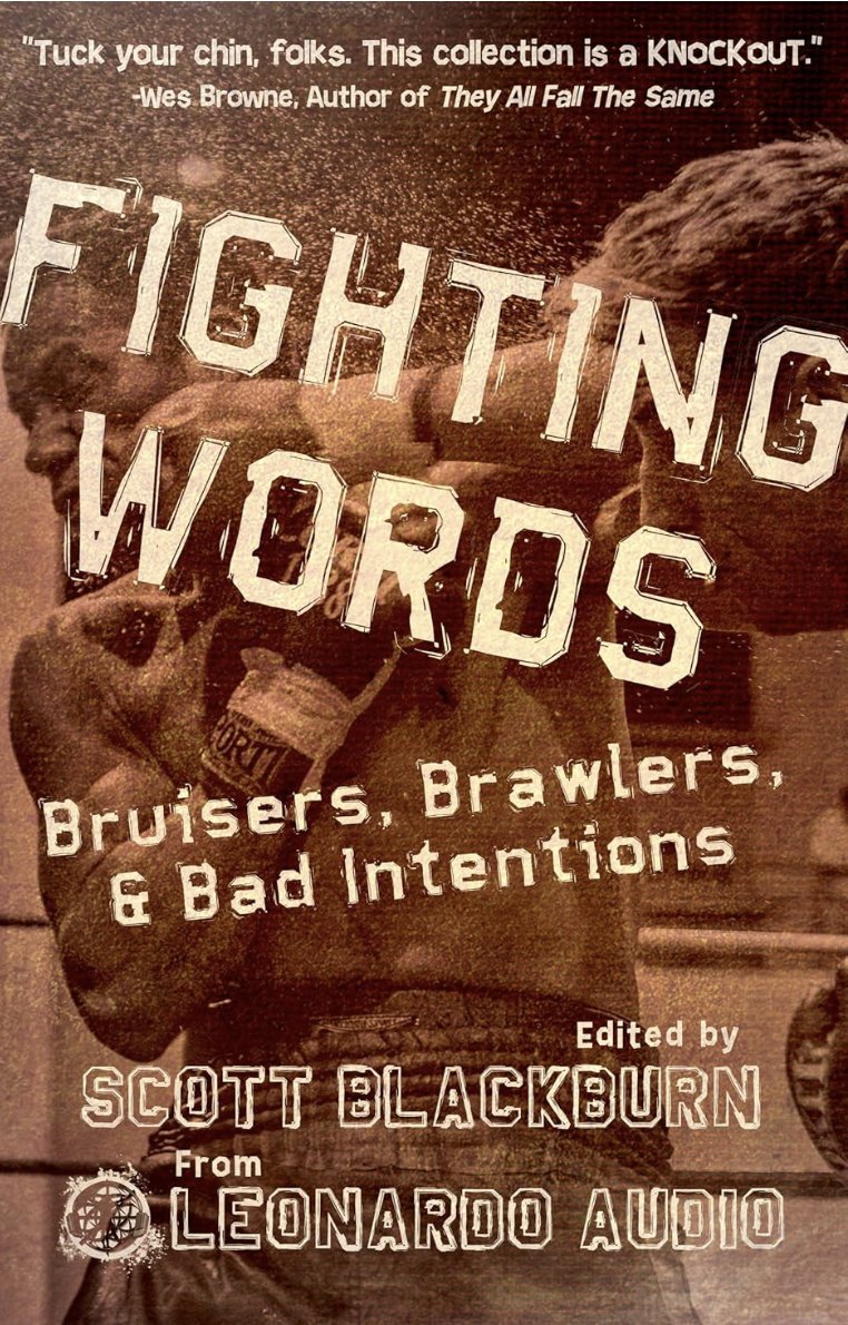 For my boxing/MMA buddies: <a href="/LeonardoAudio/">Leonardo Audio</a> launched a Combat Sports fiction anthology: 
Fighting Words: Bruisers, Brawlers, and Bad Intentions. 
An incredible lineup of authors. 
E-book at the link below. 
Audiobook on pre-sale Oct 1. 
Edited by <a href="/ScottMBlackburn/">Scott Blackburn</a>. Please review it!