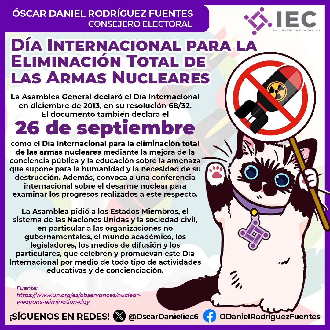 Hoy es el Día Internacional para la Eliminación Total de las Armas Nucleares y Galaiec te platica un poco más de este tema 🐈👇👇👇