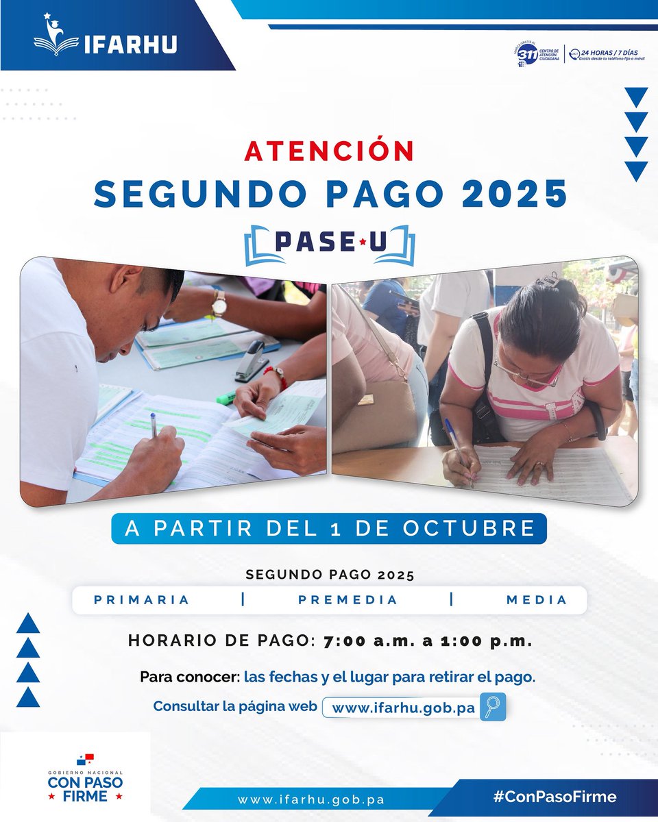 IFARHU's tweet image. El IFARHU informa que el 1 de octubre de 2025 iniciará el segundo pago del PASE-U para estudiantes de primaria, premedia y media, en horario de 7:00 a.m. a 1:00 p.m. Consulta fechas y lugares en 👉 ifarhu.gob.pa