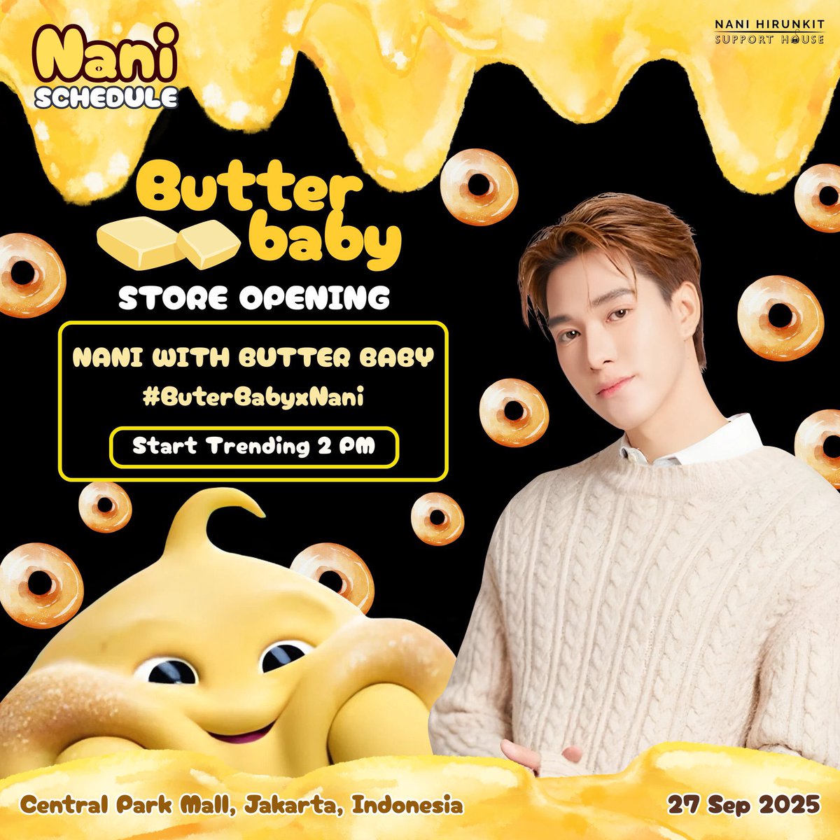 spnanihirunkit's tweet photo. #NANIschedule

⭐️ Butter baby Store opening ⭐️

🗓: 27.09.2025
⏰ : 2 PM (GMT+7)
📍: Central Park Mall, Jakarta, Indonesia

▪️Start Trending 2 PM▪️

🔑#️⃣: ตามภาพด้านล่าง

#hirunkit_ @Hirunkit_ https://t.co/scKH7mzi4f