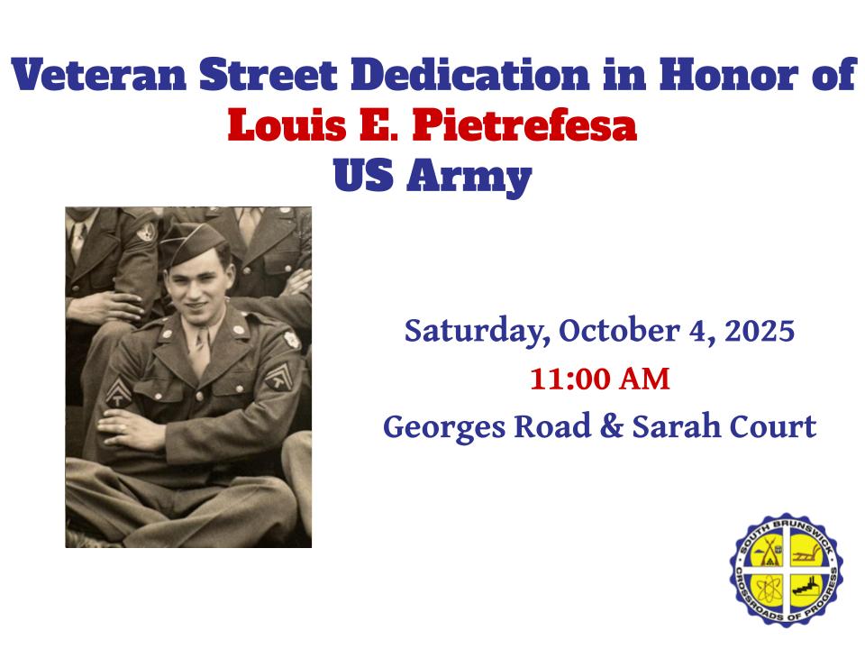 🇺🇸 Join us as we honor U.S. Army Veteran Louis E. Pietrefesa, "Uncle Louie," with a Street Dedication.  📅 Saturday, Oct. 4, 2025 ⏰ 11:00 AM 📍 Georges Rd. &amp; Sarah Ct.  All are welcome to attend this special tribute. ❤️🤍💙