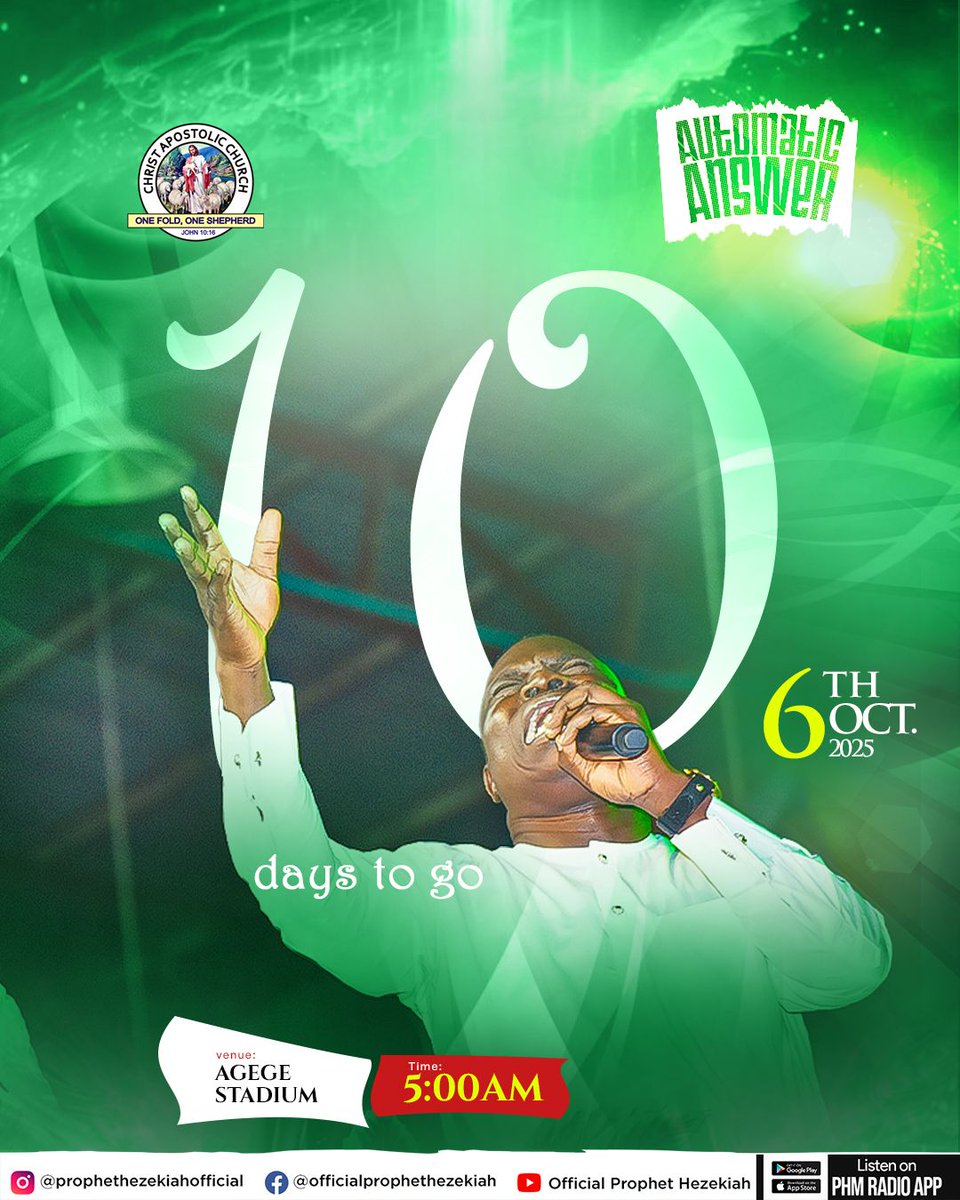 prophethezekiah's tweet image. 10 Days to Go – The Glory is Near!

📖 Habakkuk 2:3 – “For the vision is yet for an appointed time… though it tarry, wait for it; it will surely come.”

October 6th will not pass you by.

📍 Agege Stadium, Lagos
🕔 5:00 AM

#AutomaticAnswer #PropheticAnswers