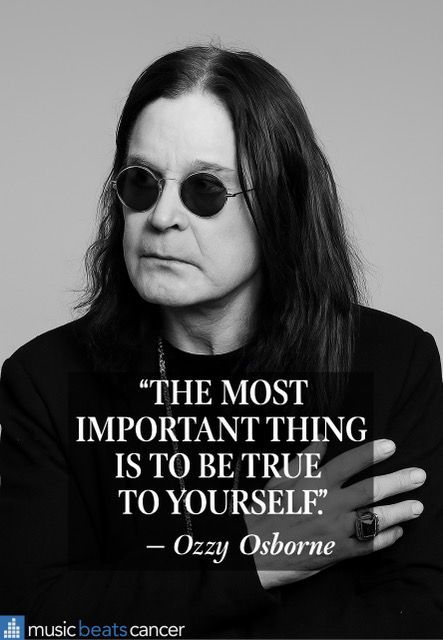 "The most important thing is to be true to yourself." – Ozzy Osbourne

Cancer can change many things, but never let it take your voice, values, or spirit. Authenticity is its own victory. 

#MusicBeatsCancer