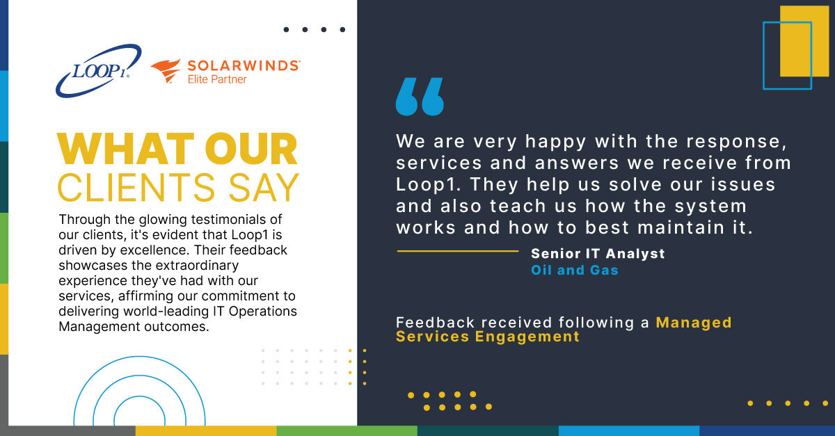 Loop1Global's tweet image. Our clients know the #Loop1 difference. We don’t just fix issues, we give them the knowledge to maintain their #SolarWinds environments with confidence.
 
#ClientSuccess #ITOperations #ManagedServices