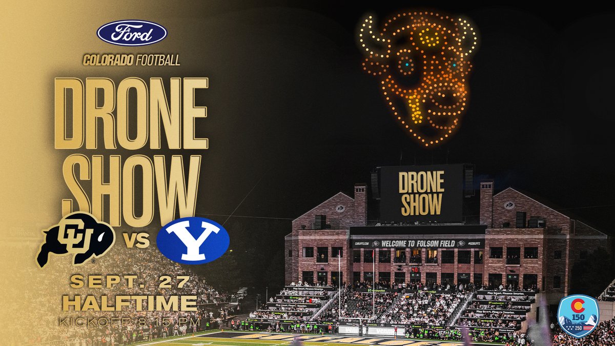 Lighting up the night sky this Saturday 🔆

Stay in your seats during halftime of <a href="/CUBuffsFootball/">Colorado Buffaloes Football</a> vs. BYU for a Folsom Field drone show in collaboration with Visit Colorado and the America 250 - Colorado 150 Commission 

#GoBuffs x #Colorado150