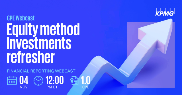 sterlingquality's tweet photo. 📢 Looking to earn CPE credits? Join KPMG’s Equity method investments refresher webcast. We will review the latest hot topics related to accounting for equity method investments more! Join our #webcast on 11/4 to learn more. #audit #kpmgfrv https://t.co/7F1QTnhq7i https://t.co/A6D61yg98O