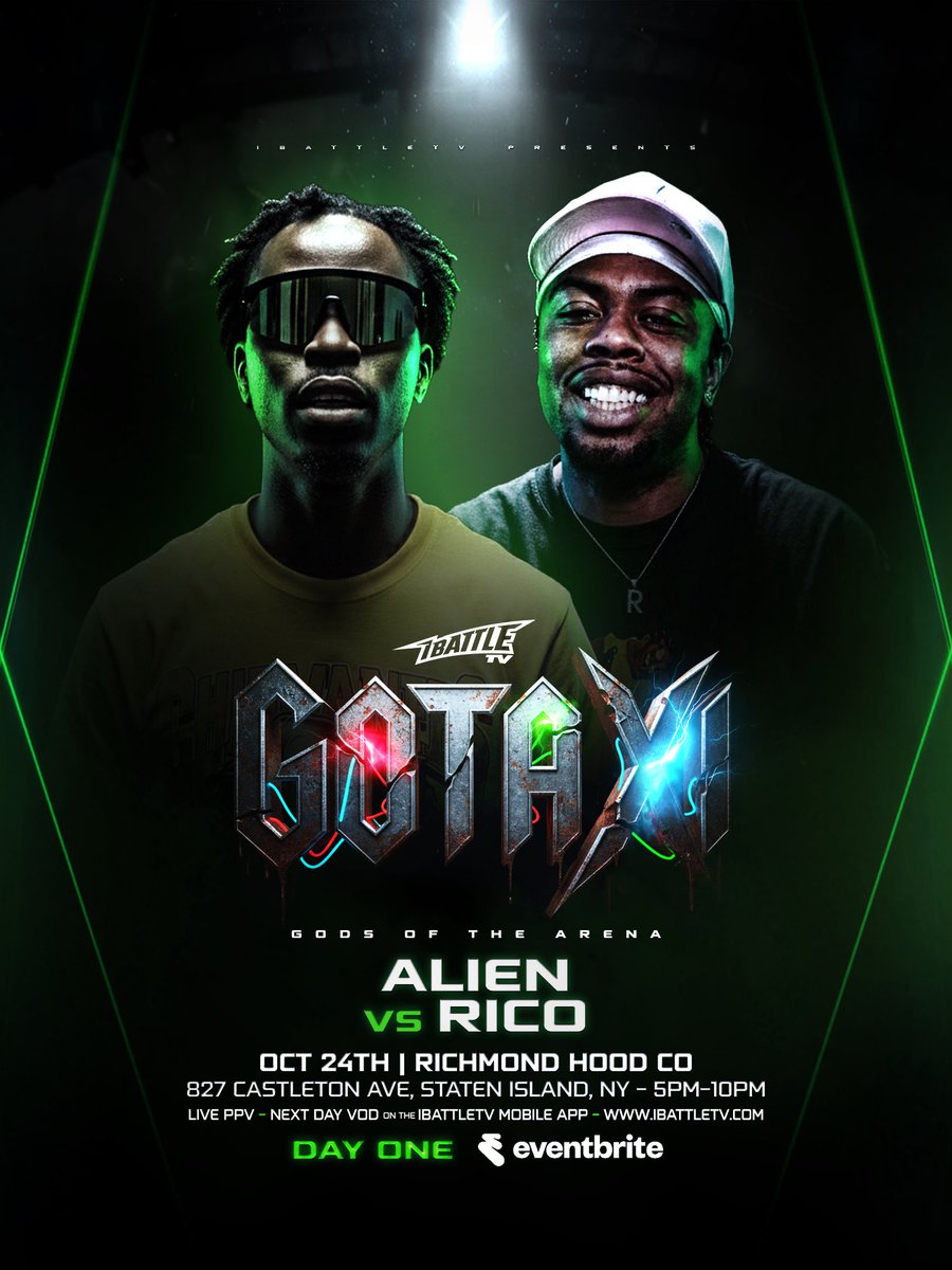 Friday October 24th #GOTAXI

Day 1 - 
ALIEN vs RICO

+ AYO DRAYY vs BIG REL
DIANTE LS vs NSE JP
&amp; MORE TBA

Streaming only on the iBattleTV app.
Tickets available on Eventbrite.
