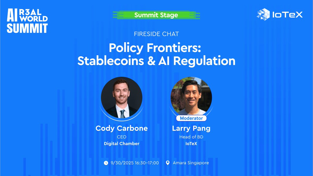 iotex_io's tweet image. who sets the rules for the future of money &amp;amp; AI?

@CodyCarboneDC (@DigitalChamber) joins @larrypang (IoTeX) for a fireside chat on policy frontiers shaping stablecoins &amp;amp; AI.

only at r3al world AI summit @token2049 singapore.

RSVP: luma.com/r3al-world-ai-…