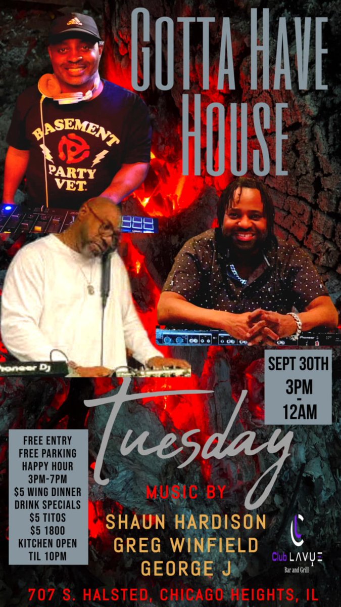 RuffNTuffRecs's tweet photo. Music for the soul. Come check out DJs: 
Shaun Hardison, Greg Winfield and George J.
This Tuesday, Sept 30th at Club LaVue 707 S. Halsted St. in Chicago Heights. 3pm-12am.

#housemusic #ClubLaVue #chicagohousemusic #DJGeorgeJ #ServinItUp #GottaHaveHouse https://t.co/OGjjiv6uP7