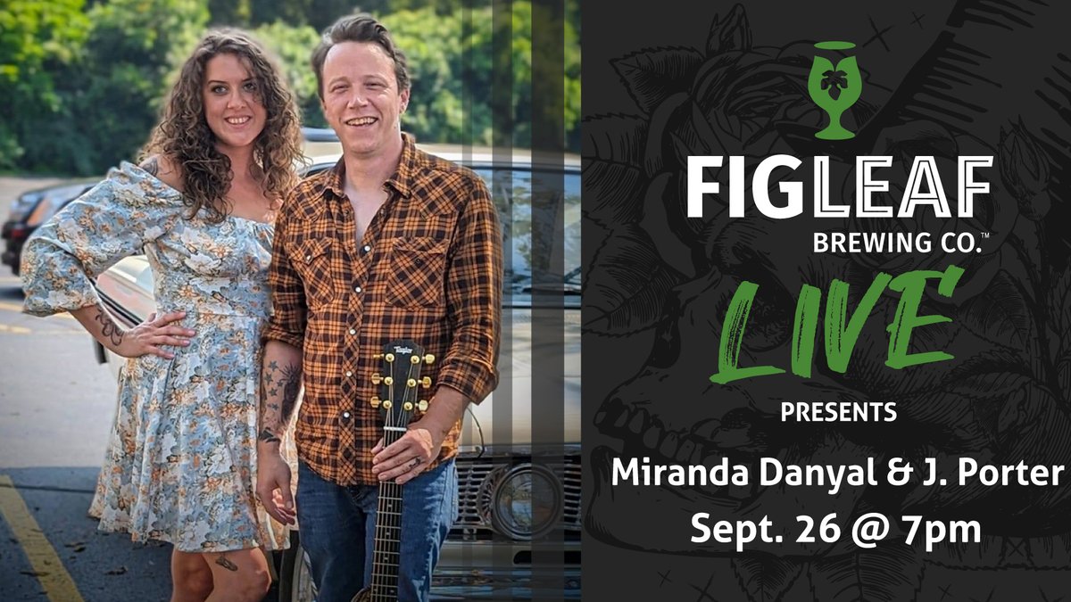 We are so excited to have Miranda Danyal &amp; J. Porter back at FigLeaf Brewing tonight!
