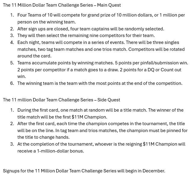Update #2: The $11million Team Challenge Series is coming in 2026.  Rules and such are attached. We will be opening sign ups in December.
