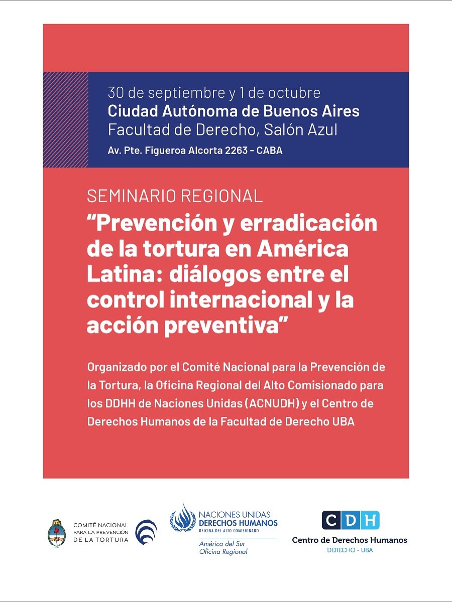 “Seminario regional: Prevención y erradicación de la tortura en América Latina: diálogos entre el control internacional y la acción preventiva”

📍Salón Azul de la Facultad de Derecho UBA.

🗓️ 30/09 y 1/10 

Para ver el programa:  bit.ly/4nGuCox 

Para inscribirse: