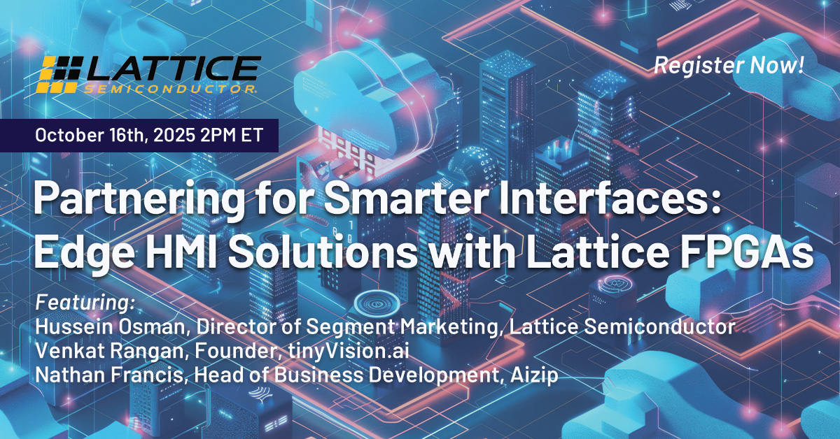 embedded_comp's tweet image. Partnering for Smarter Interfaces: Edge HMI Solutions with Lattice FPGAs
🗓️October 16th, 2PM ET
Join us to discover how Lattice is shaping the future of human-machine interaction with a comprehensive, low power Edge AI platform. This session is part of our FPGA Roundtable series.…