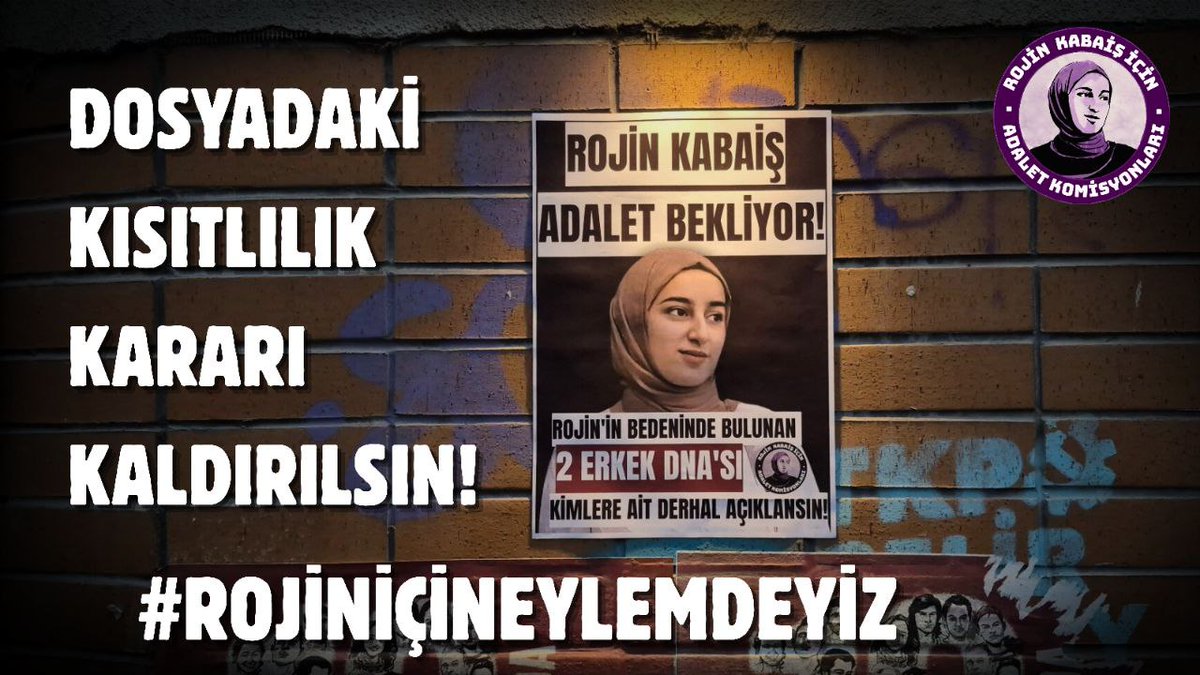 Tam 1 yıldır, Rojin'e ne olduğu açıklanmıyor. Hala Rojin için gerçek adalet sağlanmış değil. 

27-28 Eylül'de birçok şehirde; faillere aklamaya çalışanlardan, delilleri karartanlardan, dosyayı kapamaya uğraşanlardan hesap sormak için #RojiniçinEylemdeyiz !