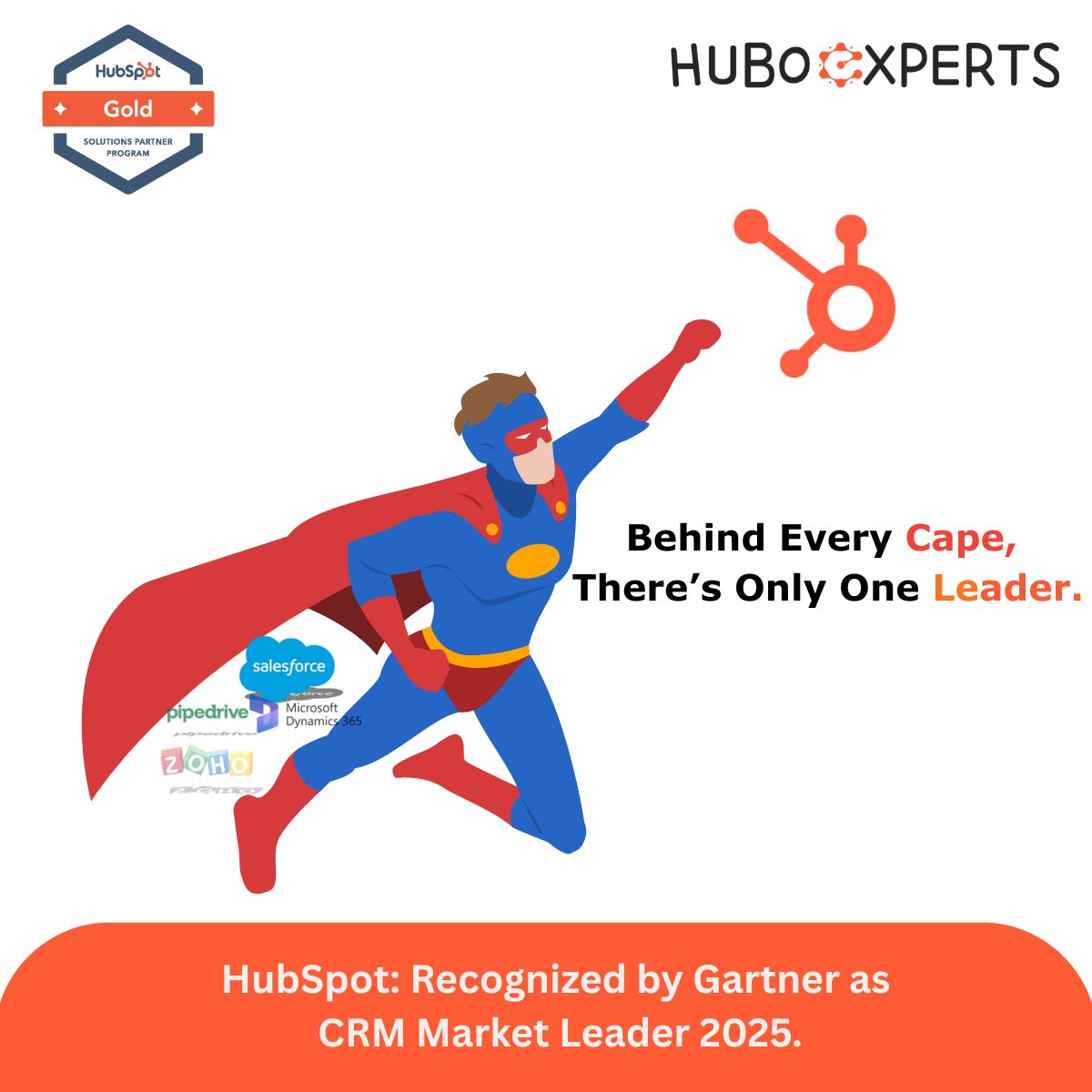 huboexperts's tweet image. Behind every cape, there’s only one leader. HubSpot, named a Gartner Market Leader 2025. Proud to be a HubSpot Gold Partner. #hubspot #HuboExperts
