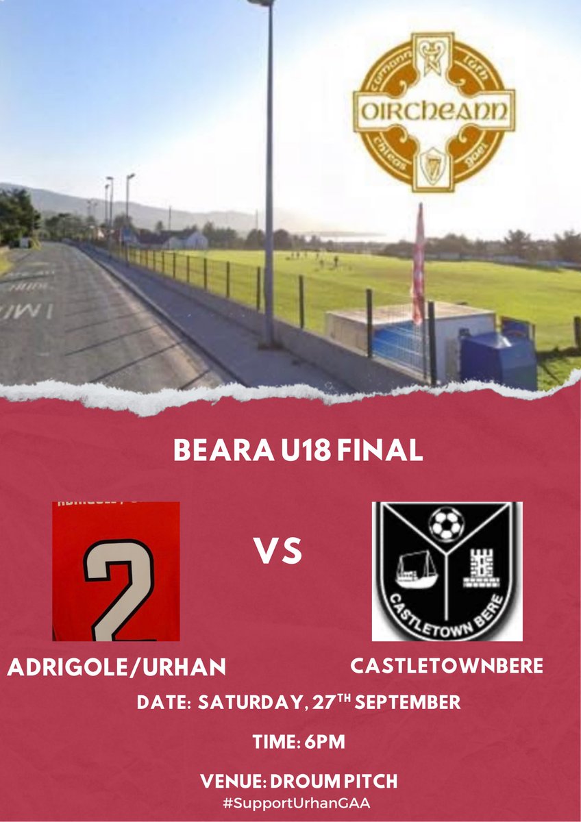 🏐 Beara U18 Final Fixture 🏐

Best of luck to Adrigole / Urhan as they take on Castletownbere in the Beara U18 Final!

📅 Saturday, 27th September
🕕 6:00 PM
📍 Droum Pitch

Come out and show your support for the lads! 🔴⚪