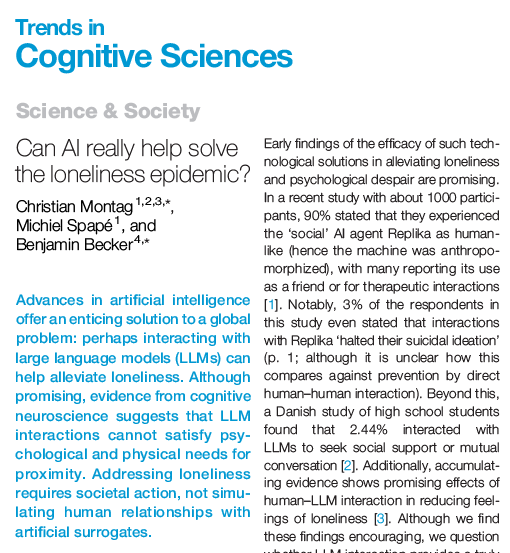 Trends in Cognitive Sciences (@trendscognsci) on Twitter photo Can AI really help solve the loneliness epidemic?
Science & Society by Christian Montag (<a href="/ChrisMontag77/">Christian Montag</a>), Michiel Spapé, & Benjamin Becker (<a href="/bn_becker/">Ben Becker</a>)
Free access before Nov 5: tinyurl.com/y3cn7j6h Can AI really help solve the loneliness epidemic?
Science & Society by Christian Montag (<a href="/ChrisMontag77/">Christian Montag</a>), Michiel Spapé, & Benjamin Becker (<a href="/bn_becker/">Ben Becker</a>)
Free access before Nov 5: tinyurl.com/y3cn7j6h