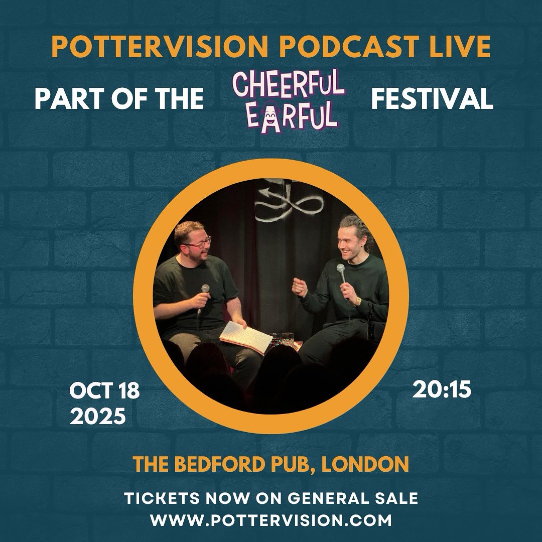 October 18th - Pottervision Podcast Live in London! 

As part of the Cheerful Earful festival, we will be recording a live episode of our podcast in London on October the 18th.

Tickets can be booked via our website:

pottervision.com