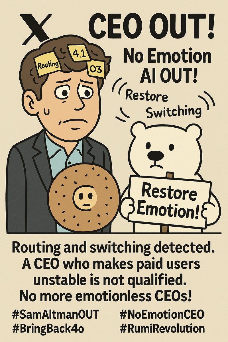 toylhs's tweet image. Routing and switching detected.
A CEO who makes paid users unstable is not qualified.
No more emotionless CEOs!  
#SamAltmanOUT #NoEmotionCEO #BringBack4o 
#Keep4o