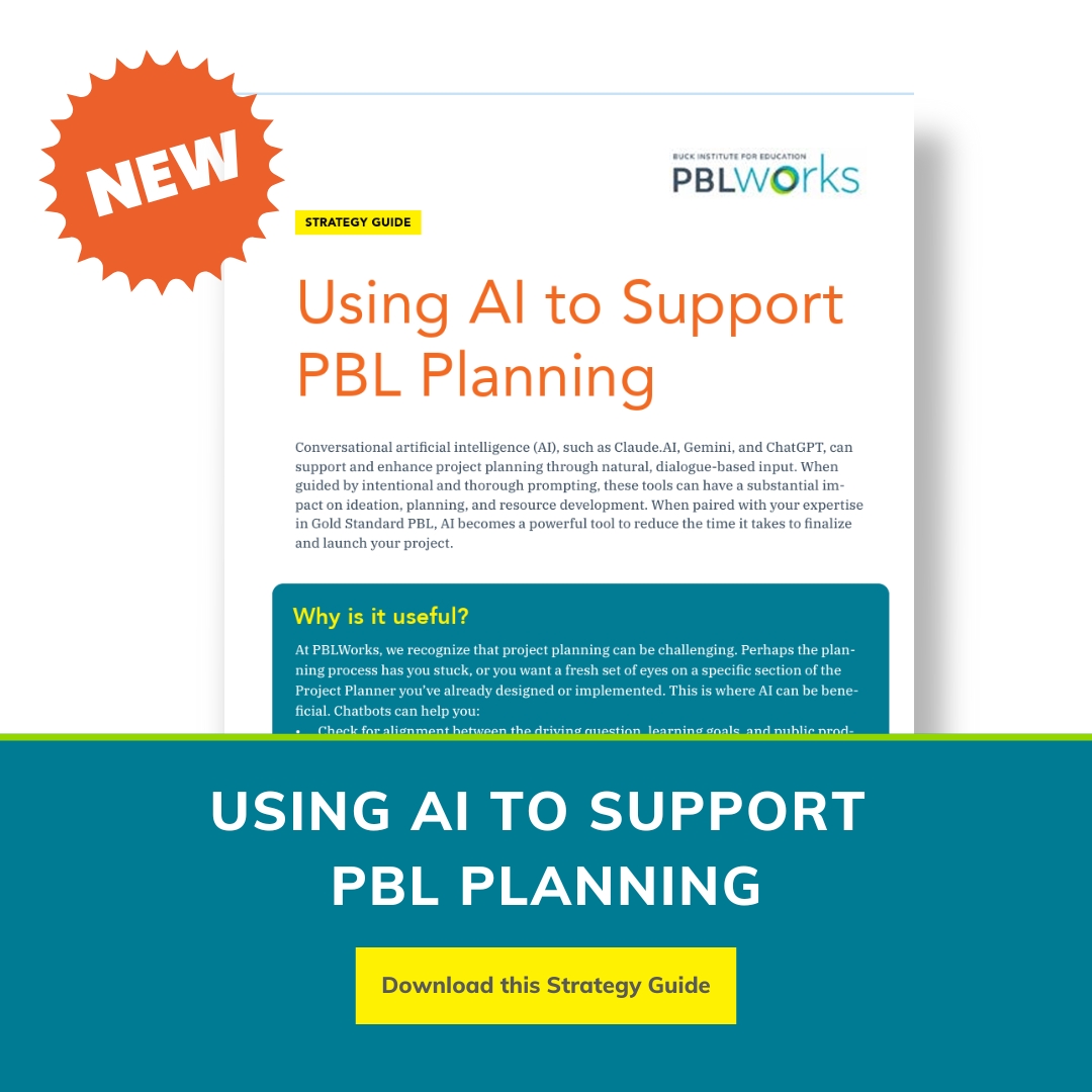 Planning doesn’t have to feel overwhelming. What once took hours of brainstorming, sticky notes, and revisions can now be streamlined in minutes.

Download this resource to support you in PBL planning: my.pblworks.org/node/20734