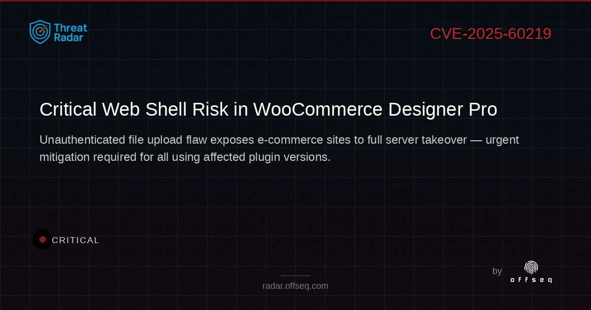 offseq's tweet image. 🚨 CRITICAL: CVE-2025-60219 in HaruTheme WooCommerce Designer Pro (≤1.9.24) lets attackers upload web shells &amp;amp; fully compromise e-commerce sites. Disable uploads &amp;amp; monitor now! radar.offseq.com/threat/cve-202… #OffSeq #...