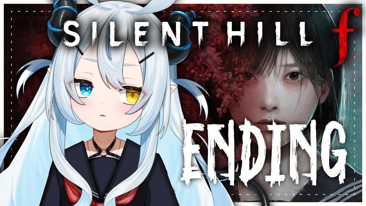 ⸸ · · · · · ·
　𝗦𝗧𝗥𝗘𝗔𝗠 𝗔𝗡𝗡𝗢𝗨𝗡𝗖𝗘𝗠𝗘𝗡𝗧
　　　　　　　　　    · · · · · · ⸸ 

🖥️ SILENT HILL f 
🕘 12ᴀᴍ ᴄᴇsᴛ (+1) × 6ᴘᴍ ᴇᴅᴛ × 7ᴀᴍ ᴊsᴛ (+1)
  ⤷   youtube.com/live/3vlNhEUVW… 

⛓️⸝ What's going on!? We finally finding out today!! 
#silenthillf #Vtuber