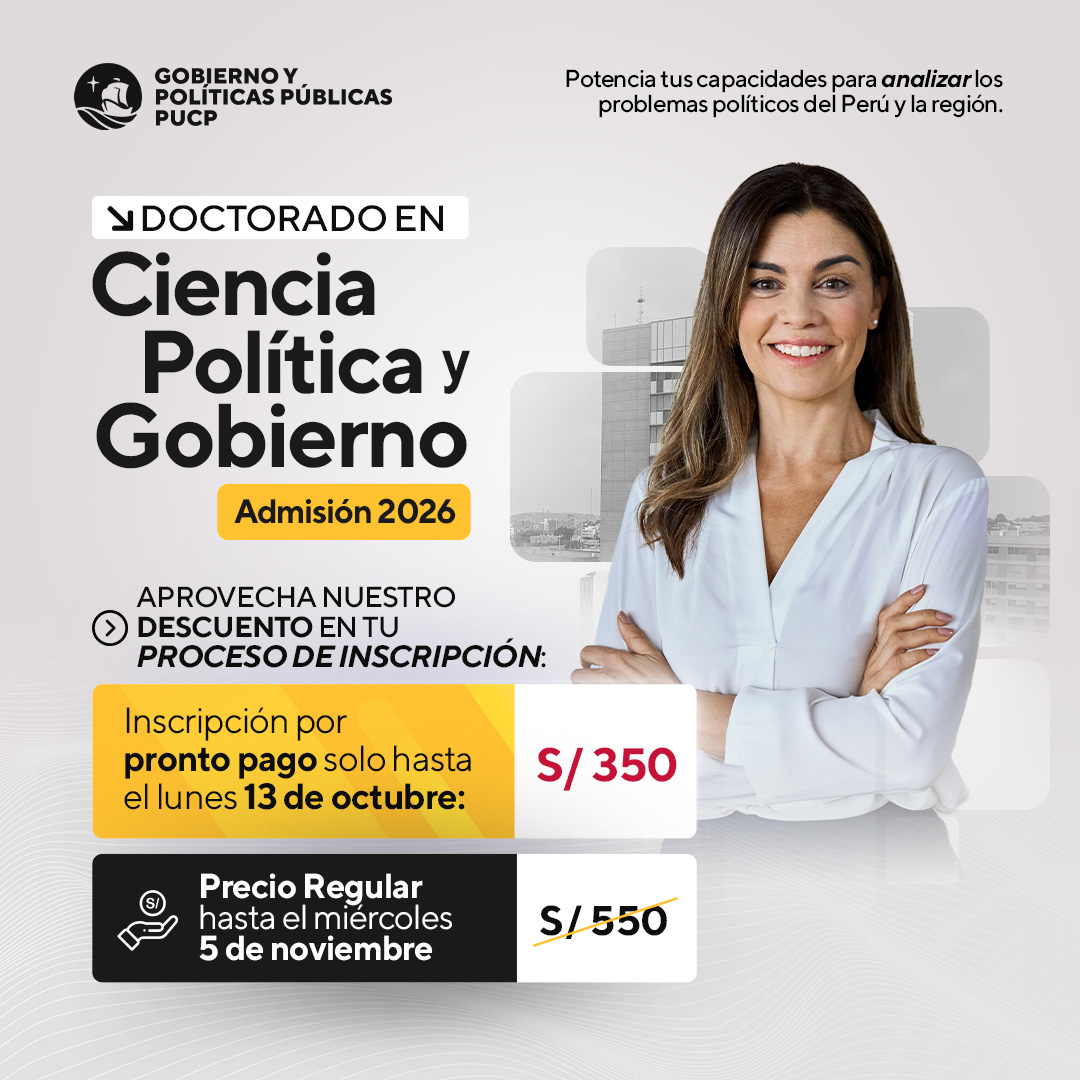 🎓 Doctorado en Ciencia Política y Gobierno – PUCP
💡 Analiza los problemas políticos del Perú y la región con una mirada crítica.
👉 Inscripción por pronto pago S/350 hasta el 13/10.
🔗 wa.link/9yi3px

#DoctoradoPUCP #CienciaPolítica #Gobierno