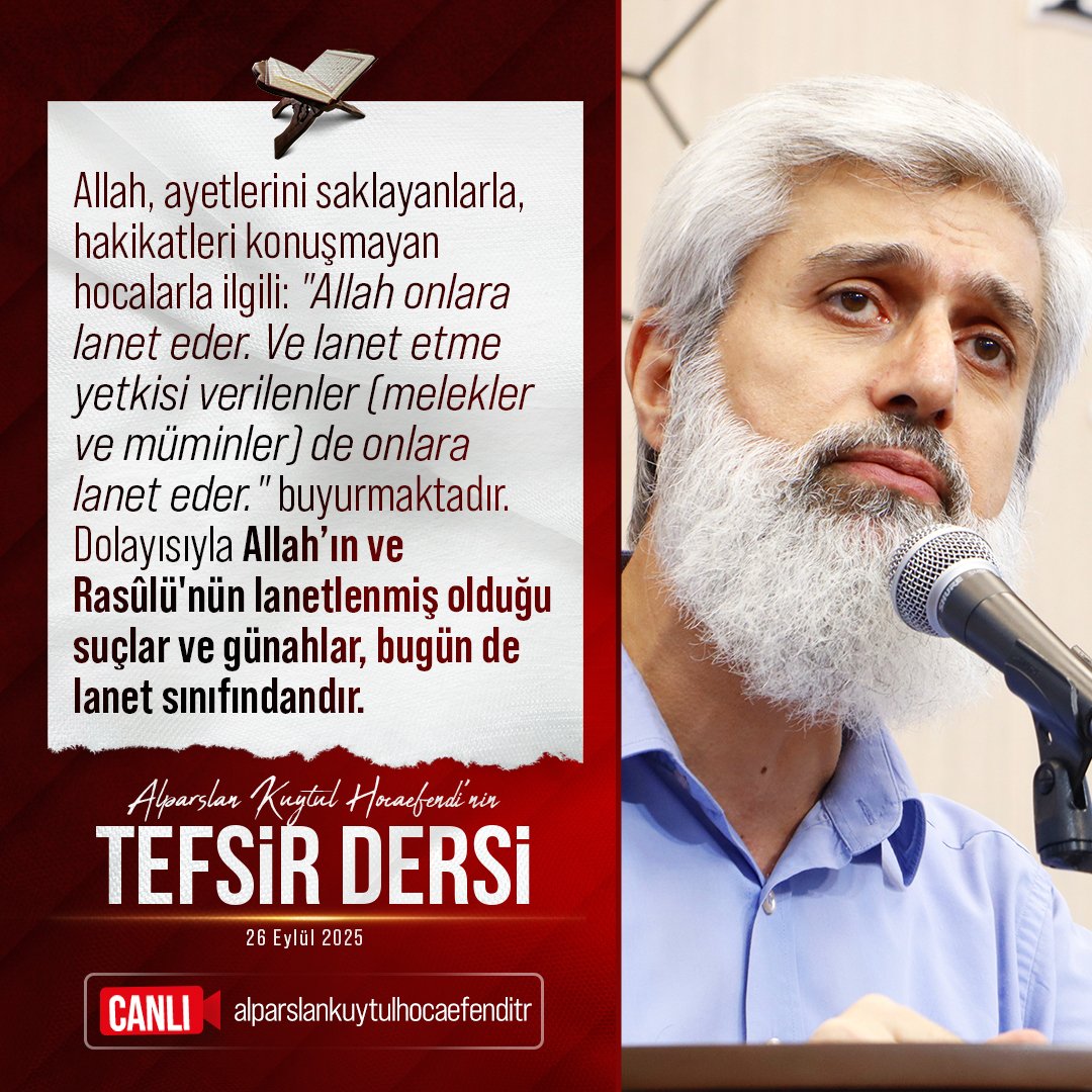 kuytulhoca's tweet photo. Allah, ayetlerini saklayanlarla, hakikatleri konuşmayan hocalarla ilgili: "Allah onlara lanet eder. Ve lanet etme yetkisi verilenler (melekler ve müminler) de onlara lanet eder." buyurmaktadır. Dolayısıyla Allah’ın ve Rasûlü'nün lanetlenmiş olduğu suçlar ve günahlar, bugün de lanet sınıfındandır.

NecmSuresi TefsirDersi
#AlparslanHocaylaTefsirDersi