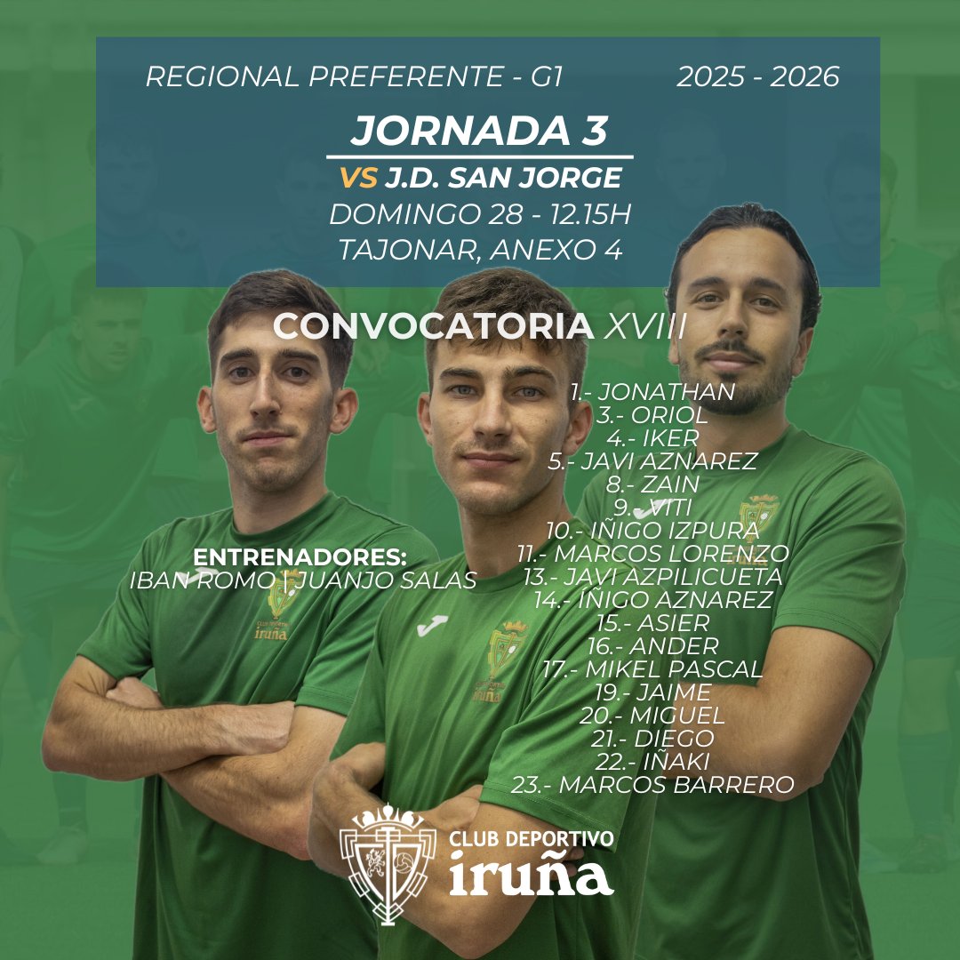 📝 Jornada 3 #RegionalPreferente | CONVOCATORIA XVIII 
🆚 J.D. SAN JORGE 
💚#aupairuña