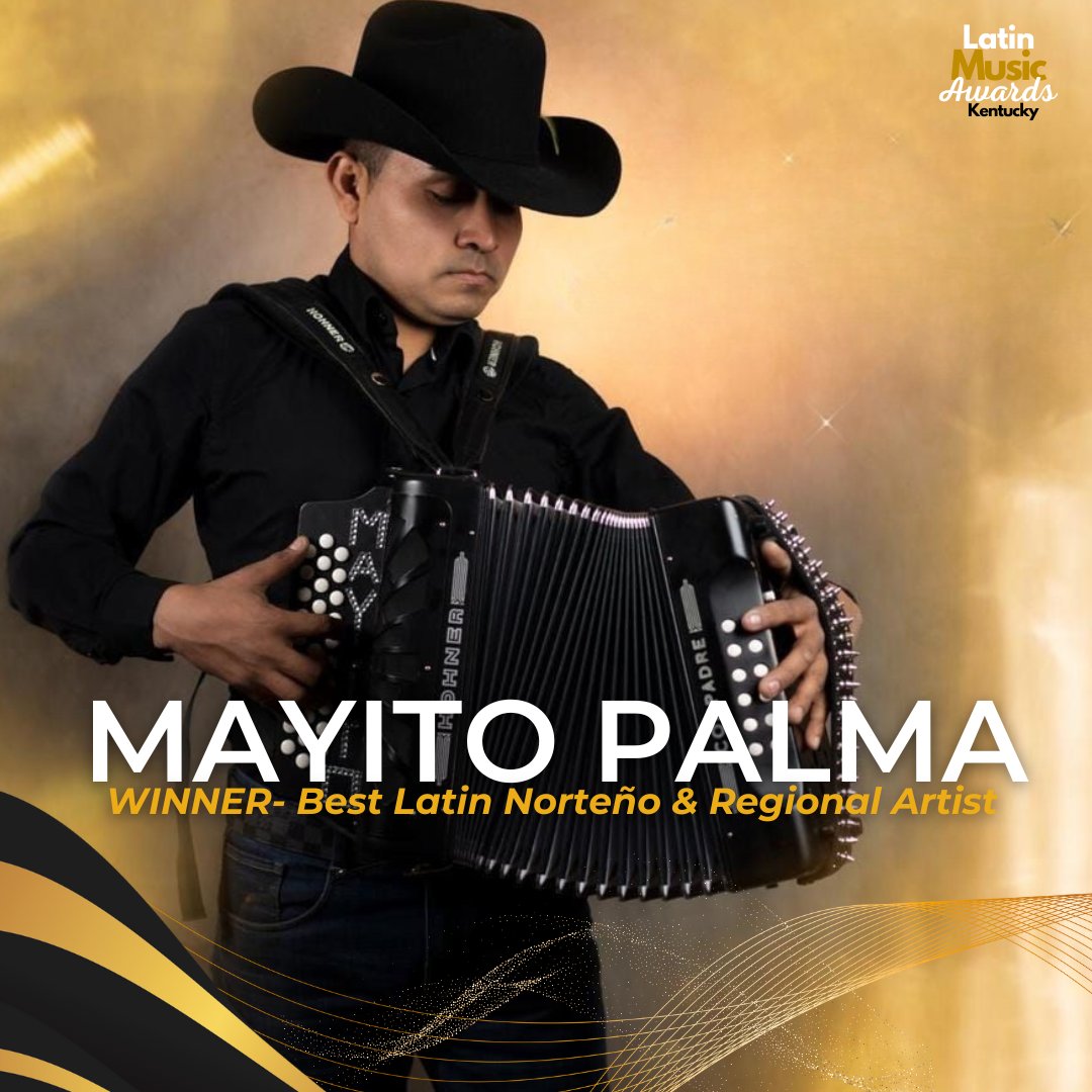 Congratulations Mayito Palma!

Felicidades to Mayito Palma for winning Best Latin Norteño &amp; Regional Artist at the 7th Edition Latin Music Awards KY.

#LatinMusicAwards #7thEdition #Felicidades #MayitoPalma #BestRegionalArtist