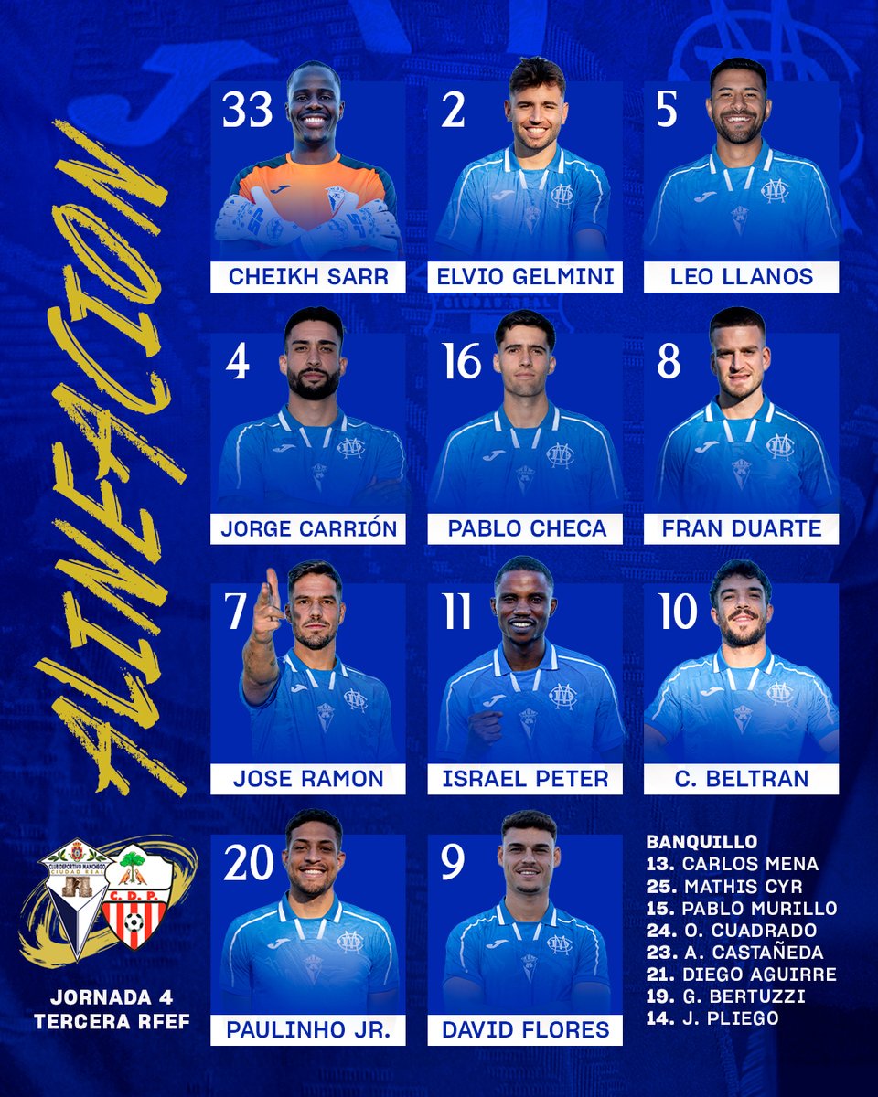 🔵 ALINEACIÓN ⚪️

🆚 <a href="/CDPedroneras/">C.D. Pedroñeras</a>
🗓 Sábado 27/9
⏰ 16:30h
🏟 Polideportivo Juan Carlos I - Campo 3
🏆 Tercera RFEF - Grupo XVIII

#SomosCLM #FútbolCLM #CiudadReal #Mancheguistas

<a href="/FFCM_es/">FFCM</a> <a href="/rfef/">RFEF</a>

#AupaManchego 💙🤍 <a href="/CR_Deporte/">Ciudad Real Deporte</a>