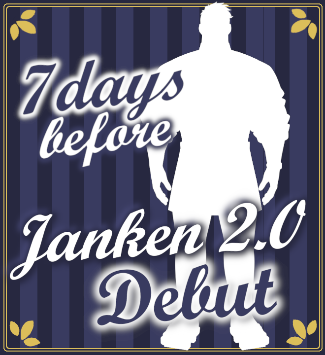 👊🍎 7 DAYS BEFORE JANKEN 2.0 👊🍎

A NEW redesign, a NEW Janken
INVESTMENT in the Pawn Shop!
NEW Uncle LORE?! 

October 4th 11am JST
