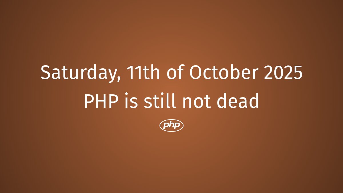 PhpDead's tweet image. PHP still not dead #php #PHPAfterlife #PHPMySQL #PHPReplacement #PHPRebirth #PHPProgramming #PHPUpdates #PHPDebugging #PHPModernization #PHPPostMortem