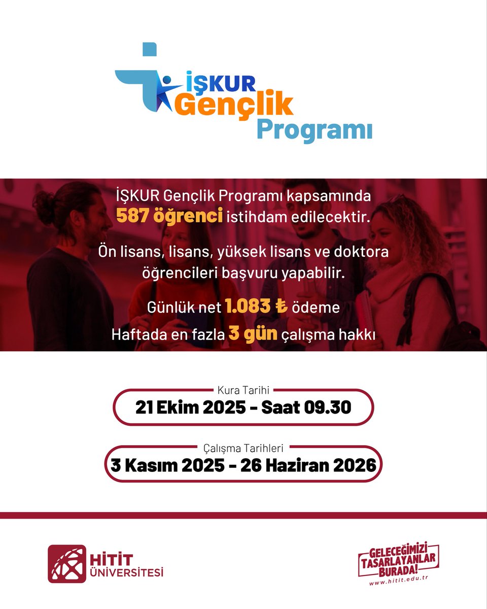 İŞKUR Gençlik Programı başvuruları 13 Ekim’de başlıyor📢

👨‍🎓👩‍🎓 Ön lisans, lisans, yüksek lisans ve doktora öğrencileri

⚠️ Kontenjan 587 öğrenci

✅ Günlük net 1.083 TL ödeme

Son başvuru tarihi: 17 Ekim 2025

Detaylı Bilgi 👉 hitit.edu.tr/tr/kariyer