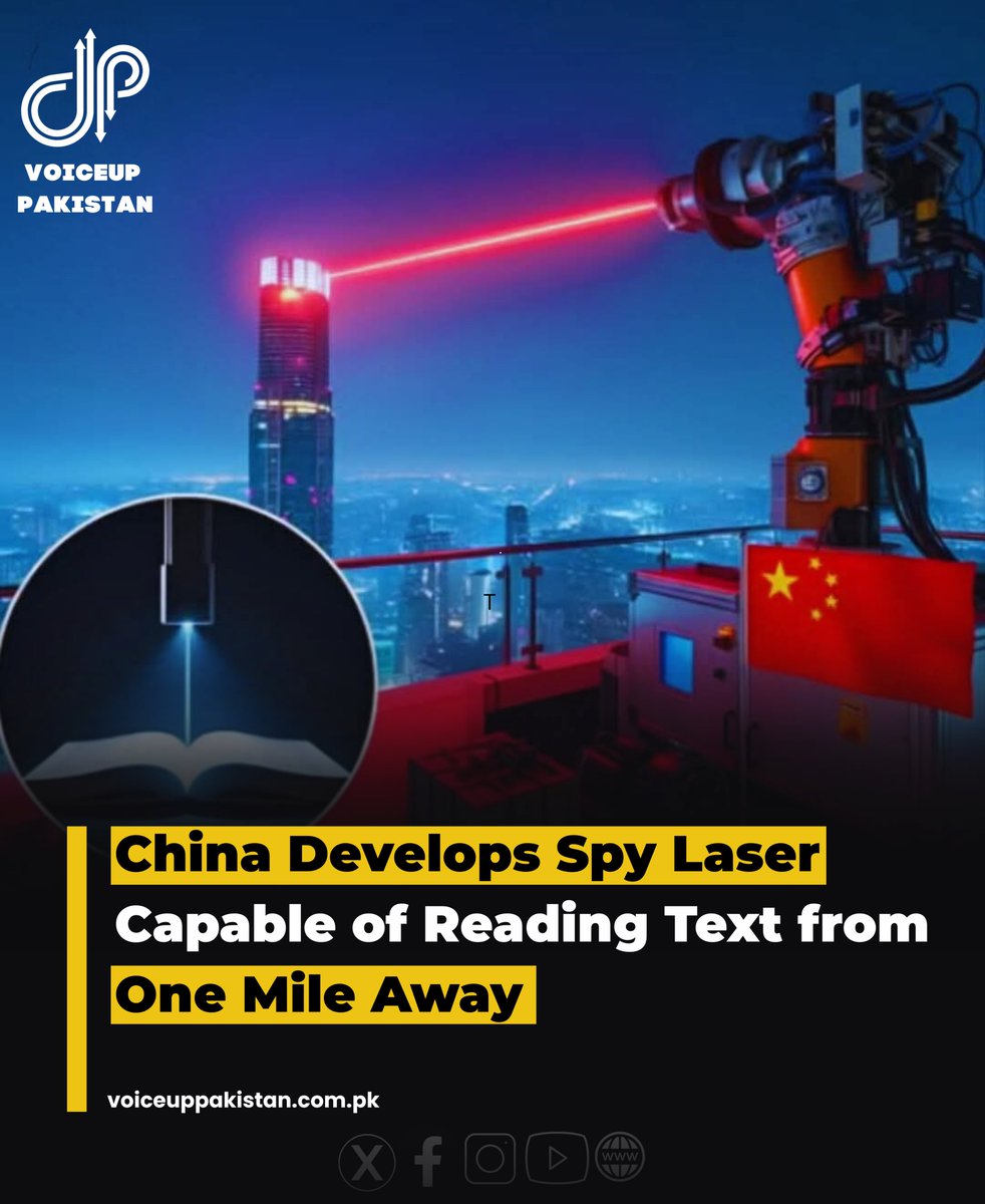 VoiceupPakistan's tweet image. In a remarkable yet controversial technological breakthrough, Chinese scientists have developed a high-precision spy laser that can read the text of a book from as far as one mile (1.6 kilometers) away. 
#SpyTech #ChinaInnovation #LaserTechnology #SurveillanceTech #AIandSecurity