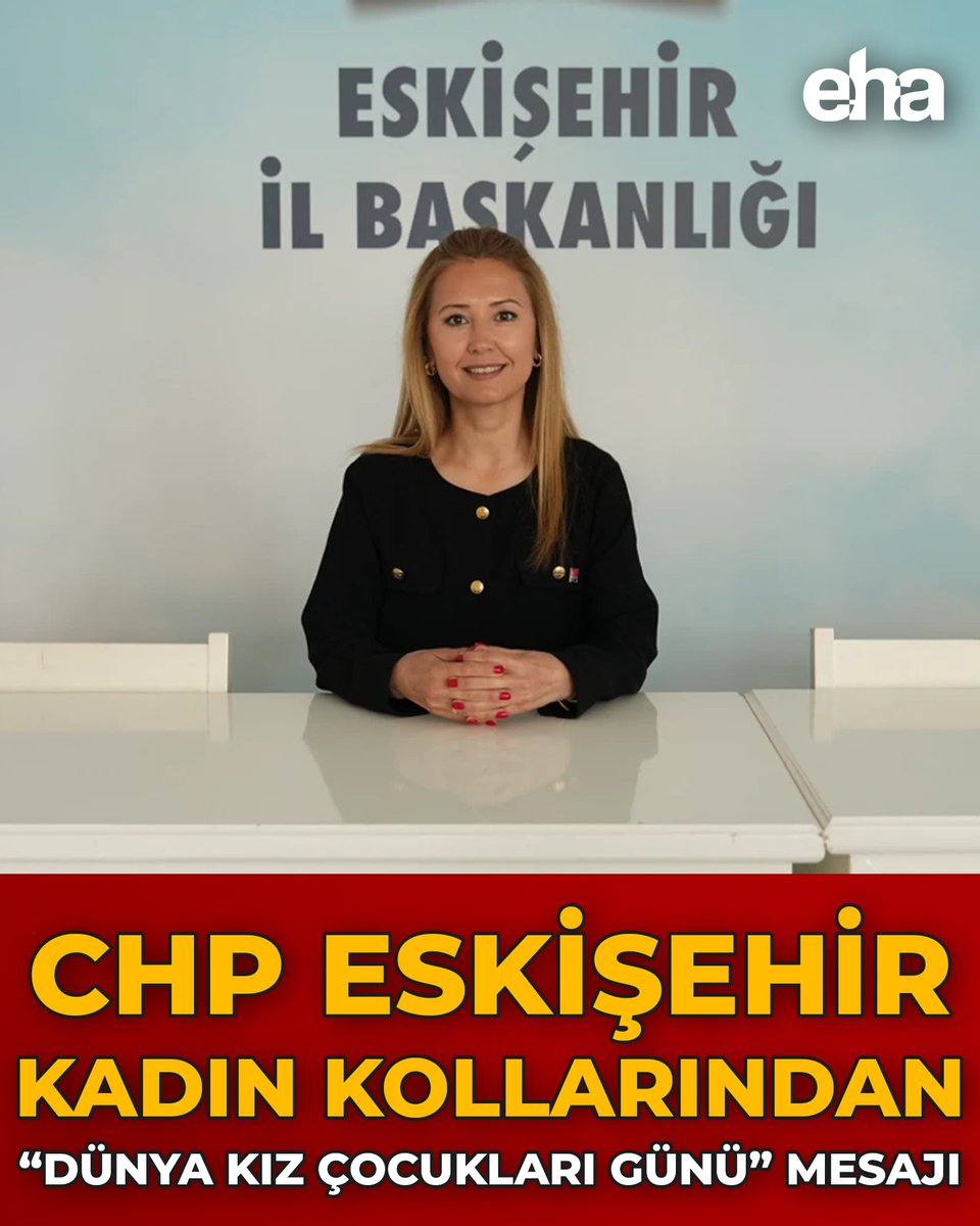 CHP Eskişehir Kadın Kollarından "Dünya Kız Çocukları Günü" Mesajı! eskisehirhaberajansi.com/chp-eskisehir-…