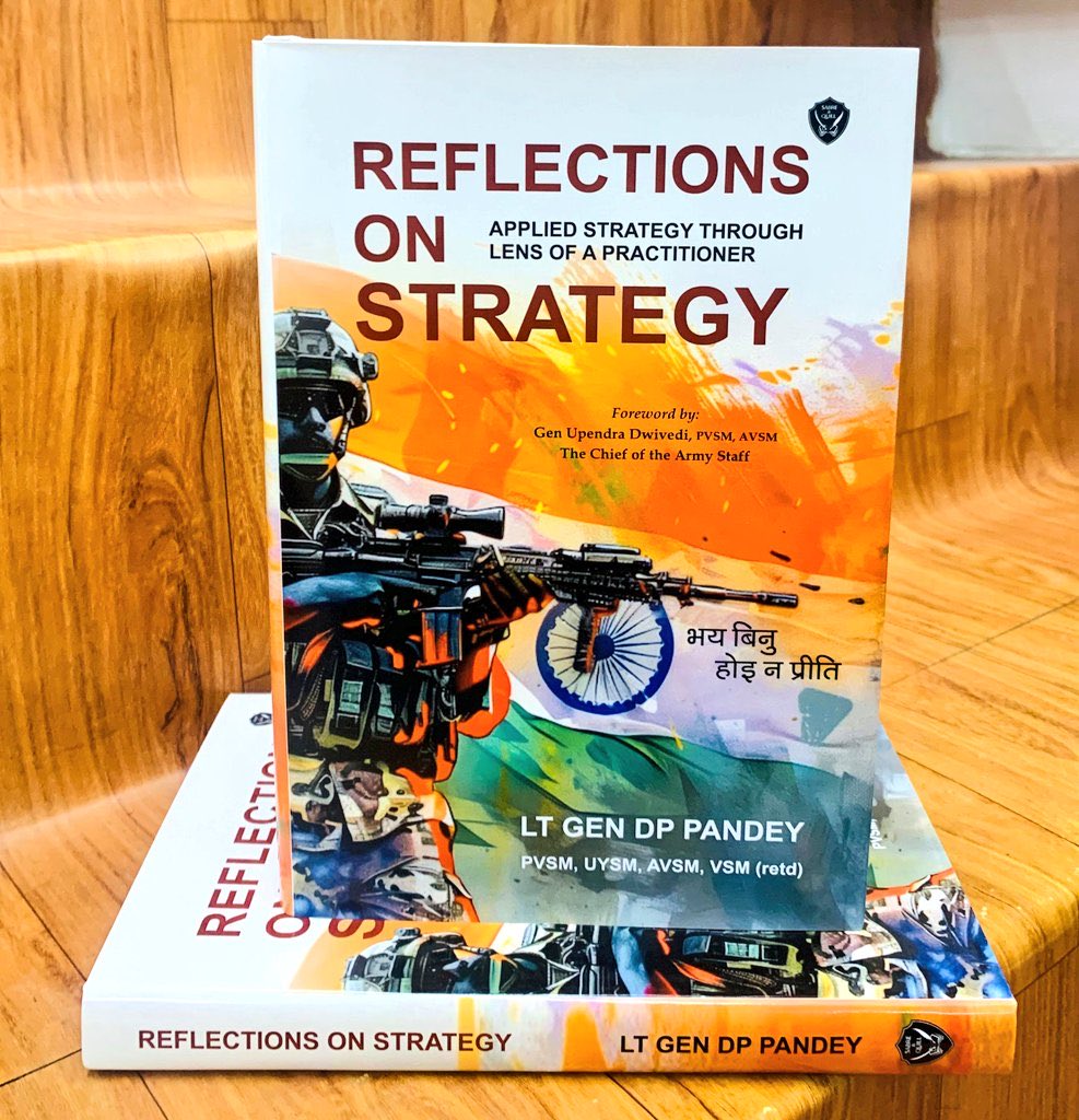 DehranNotes's tweet image. ‘Reflections on Strategy’ by @LtGenDPPandey – a must-read on applied strategy and military leadership! 

Perfect for #booklovers, #bibliophile, and anyone passionate about strategy and defense. 

#Reflection #BookRecommendation #Strategy #MilitaryBooks