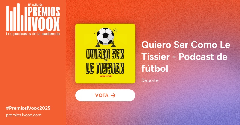 g_artetxe's tweet image. Ya están aquí los #Premios @ivoox 2025 📢
Te dejo el link para votar por Quiero ser como Le Tissier
go.ivoox.com/wv/premios25?c…