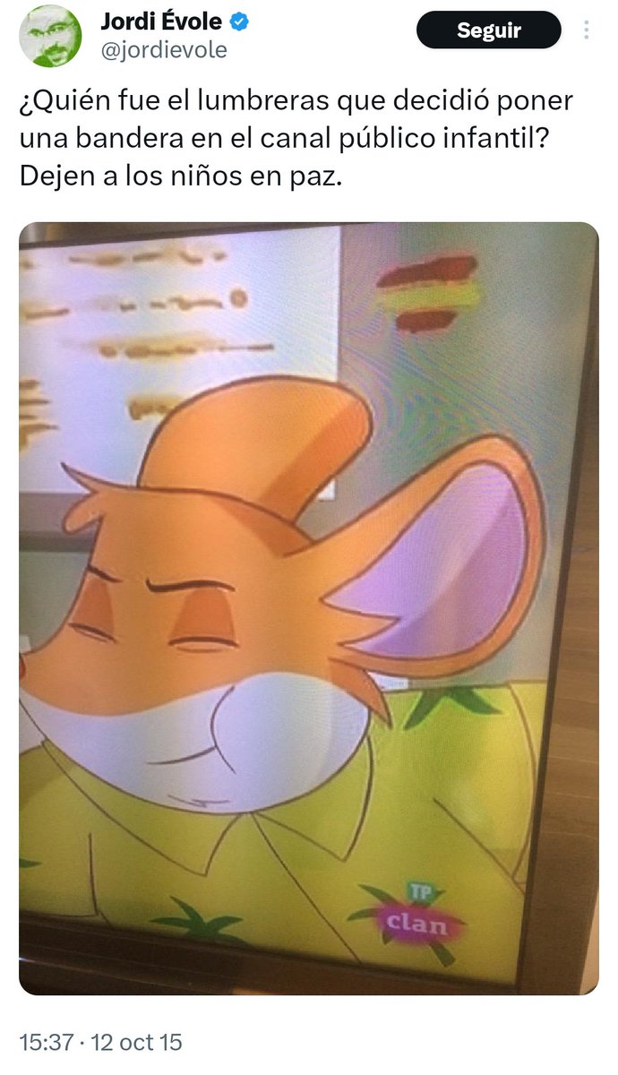 Vosotros sois muy jóvenes y no os acordáis pero Jordi Évole, justo hace diez años, se puso a llorar en Twitter porque su hijo vio una bandera de España en el canal infantil de RTVE #12DeOctubre