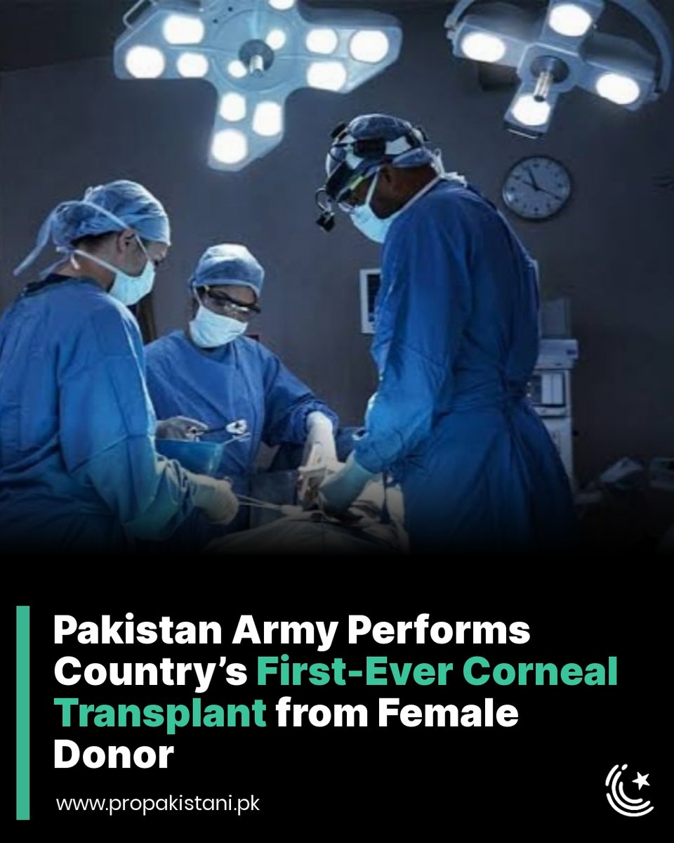 ProPakistaniPK's tweet photo. Pakistan has carried out its first successful corneal transplant from a female donor, restoring sight to two soldiers who had lost their vision during counter-terrorism…
Read More: https://t.co/31xiT9gIsU
#AFIO #cornealtransplant #PakistanArmy https://t.co/u8dQBzmx0k
