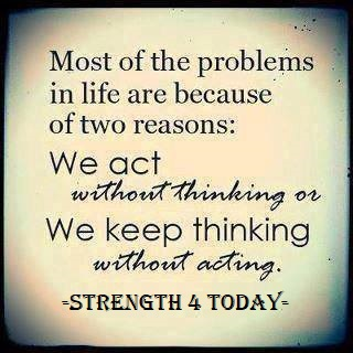 Strengthfor2day's tweet image. Most of The Problems In Life
Are Because of Two Reasons:
We Act Without Thinking
Or
We Keep Thinking Without Acting.

#Problems #Life #2Reasons #Act #Thinking #RecoveryPosse #Strengthfor2day