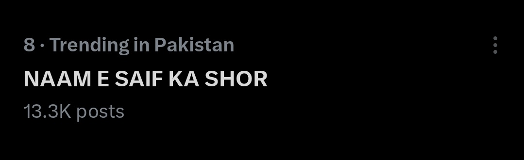 Tamashaa24x7's tweet image. &quot;NAAM E SAIF KA SHOR&quot; is currently trending in Pakistan at 8th spot with more than 13.3k+ tweets !

Repost, if you&apos;re part of this trend!