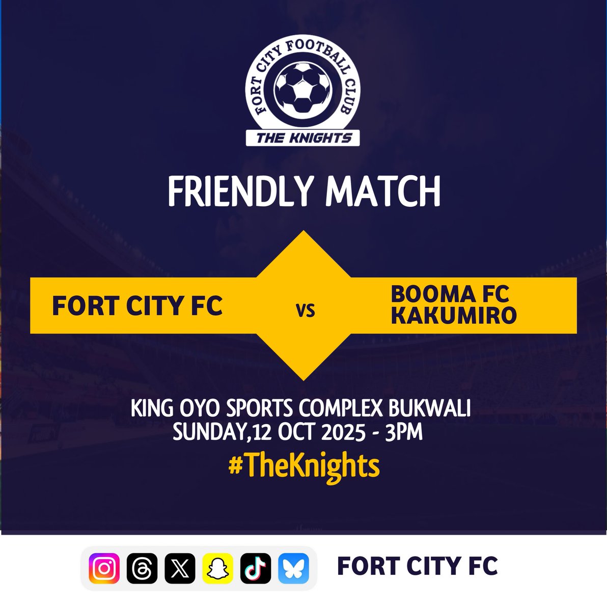 ⚽ Friendly Match Alert! ⚽

Fort City FC  vs Booma FC Kakumiro
📅 Sunday, 12th October 2025
🕒 Kickoff: 3:00 PM
📍 King Oyo Sports Complex, Bukwali

Come through and show your support for the Knights! 💪
#FortCityFC #TheKnights
#OurClubOurCityOurCommunity