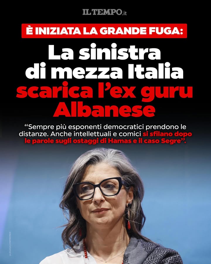 LegaSalvini's tweet image. 🔴 IL TEMPO: “È INIZIATA LA GRANDE FUGA, LA SINISTRA DI MEZZA ITALIA SCARICA L’EX GURU ALBANESE”.

“Sempre più esponenti democratici prendono le distanze. Anche intellettuali e comici si sfilano dopo le parole sugli ostaggi di Hamas e il caso Segre”.
