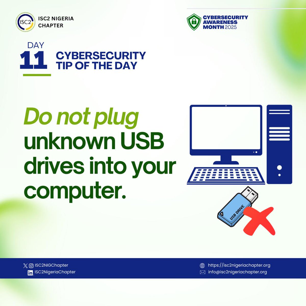 ISC2NIGChapter's tweet image. Day 11
A single USB can carry a world of threats. Always verify before you connect!
#ISC2 #OctoberCybersecurityAwarenessMonth2025 #CyberHygiene