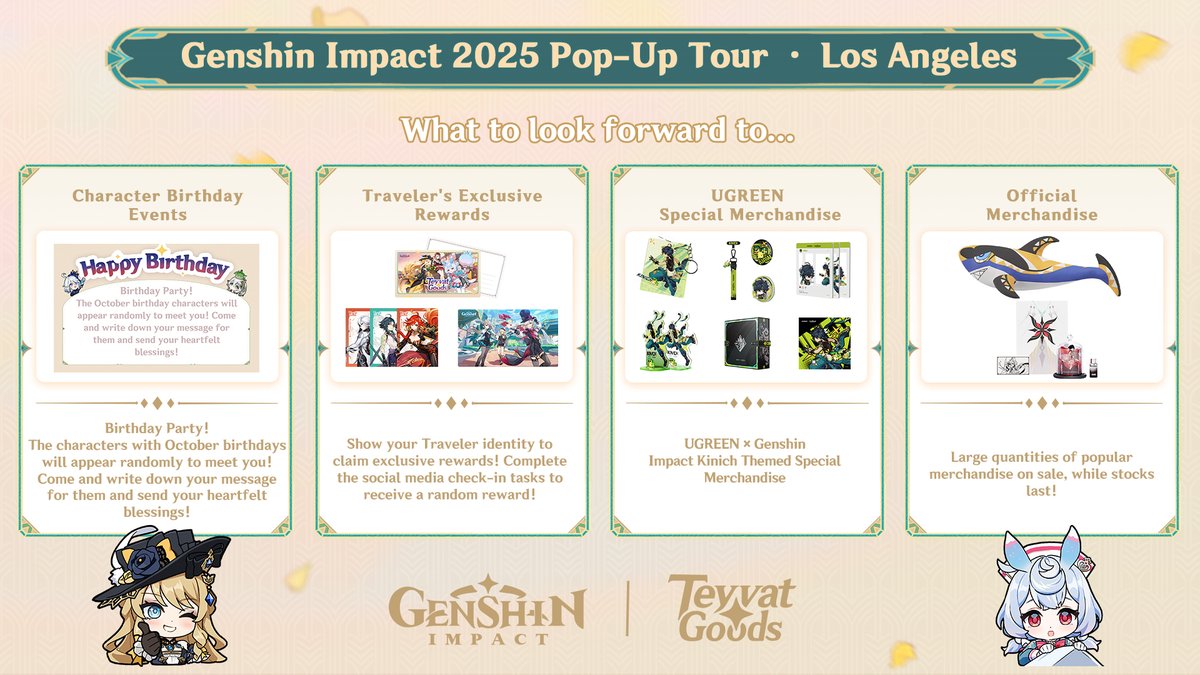 GenshinImpact's tweet image. Our next merch pop-up store of 2025 in the US will be hosted in Los Angeles from October 18 to October 26. 

We&apos;ve prepared fun offline birthday events, along with plenty of free gifts waiting for you!

#GenshinImpact #TeyvatGoods2025